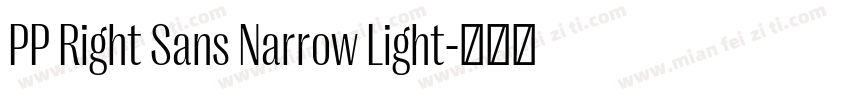 PP Right Sans Narrow Light字体转换
